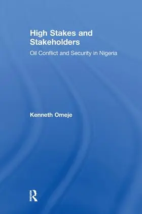 Omeje |  High Stakes and Stakeholders | Buch |  Sack Fachmedien