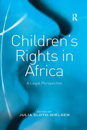 Sloth-Nielsen |  Children's Rights in Africa | Buch |  Sack Fachmedien