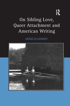 Flannery |  On Sibling Love, Queer Attachment and American Writing | Buch |  Sack Fachmedien