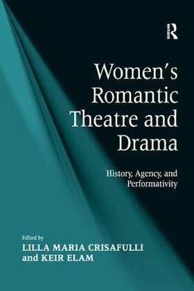 Elam / Crisafulli |  Women's Romantic Theatre and Drama | Buch |  Sack Fachmedien