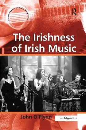 O'Flynn |  The Irishness of Irish Music | Buch |  Sack Fachmedien