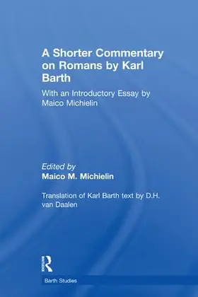 Michielin |  A Shorter Commentary on Romans by Karl Barth | Buch |  Sack Fachmedien