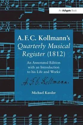 Kassler |  A.F.C. Kollmann's Quarterly Musical Register (1812) | Buch |  Sack Fachmedien