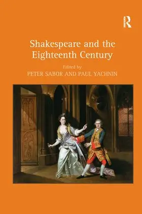 Sabor / Yachnin |  Shakespeare and the Eighteenth Century | Buch |  Sack Fachmedien