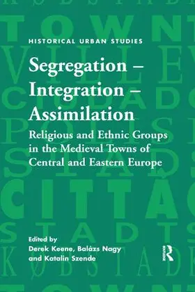 Nagy / Keene / Szende |  Segregation - Integration - Assimilation | Buch |  Sack Fachmedien