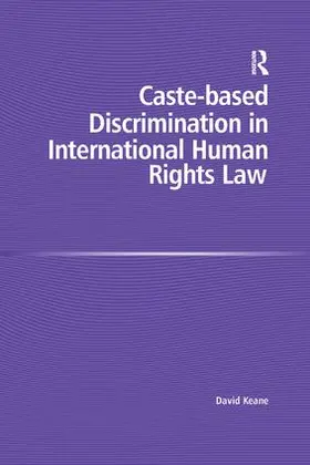 Keane |  Caste-based Discrimination in International Human Rights Law | Buch |  Sack Fachmedien