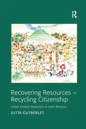 Gutberlet |  Recovering Resources - Recycling Citizenship | Buch |  Sack Fachmedien