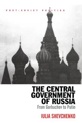 Shevchenko |  The Central Government of Russia | Buch |  Sack Fachmedien