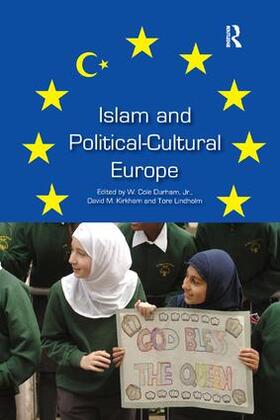 Durham / Lindholm |  Islam and Political-Cultural Europe | Buch |  Sack Fachmedien