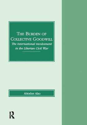 Alao |  The Burden of Collective Goodwill | Buch |  Sack Fachmedien