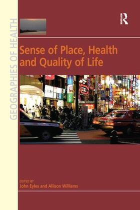 Williams / Eyles |  Sense of Place, Health and Quality of Life | Buch |  Sack Fachmedien