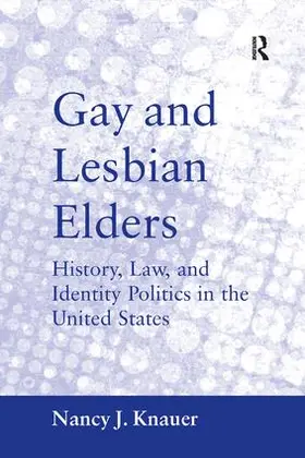 Knauer |  Gay and Lesbian Elders | Buch |  Sack Fachmedien