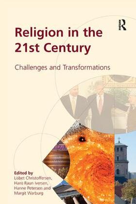 Christoffersen / Warburg / Iversen |  Religion in the 21st Century | Buch |  Sack Fachmedien