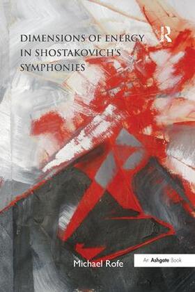 Rofe |  Dimensions of Energy in Shostakovich's Symphonies | Buch |  Sack Fachmedien