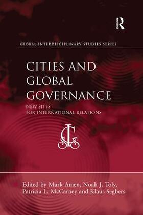 Toly / Amen / Segbers |  Cities and Global Governance | Buch |  Sack Fachmedien