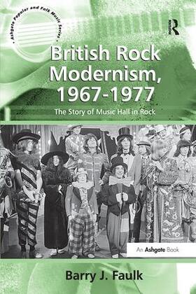 Faulk |  British Rock Modernism, 1967-1977 | Buch |  Sack Fachmedien