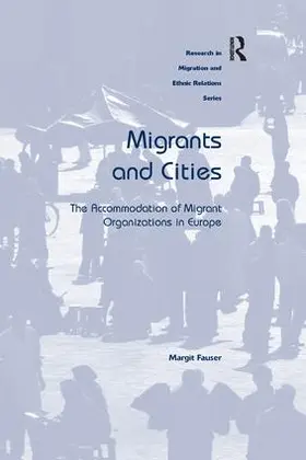 Fauser |  Migrants and Cities | Buch |  Sack Fachmedien