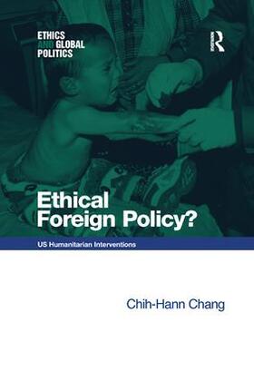 Chang |  Ethical Foreign Policy? | Buch |  Sack Fachmedien