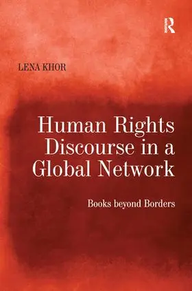 Khor |  Human Rights Discourse in a Global Network | Buch |  Sack Fachmedien