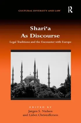 Christoffersen / Nielsen | Shari'a As Discourse | Buch | 978-1-138-26933-0 | sack.de