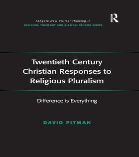 Pitman |  Twentieth Century Christian Responses to Religious Pluralism | Buch |  Sack Fachmedien