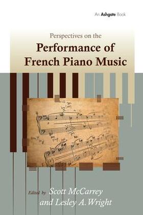 Wright / McCarrey |  Perspectives on the Performance of French Piano Music | Buch |  Sack Fachmedien