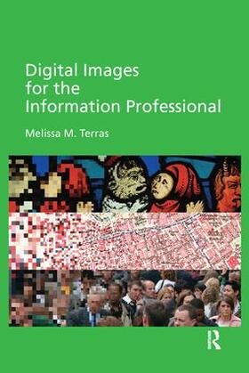 Terras |  Digital Images for the Information Professional | Buch |  Sack Fachmedien