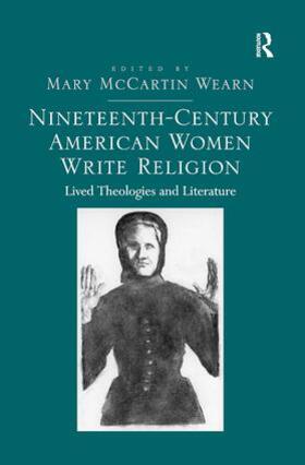 Wearn |  Nineteenth-Century American Women Write Religion | Buch |  Sack Fachmedien