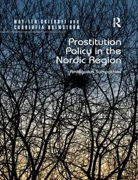 Skilbrei / Holmström |  Prostitution Policy in the Nordic Region | Buch |  Sack Fachmedien