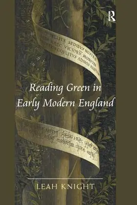 Knight |  Reading Green in Early Modern England | Buch |  Sack Fachmedien