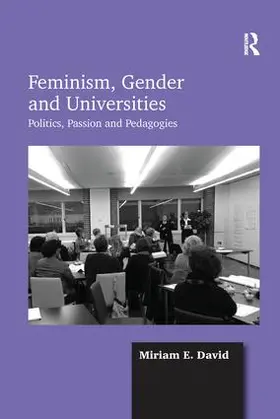 David |  Feminism, Gender and Universities | Buch |  Sack Fachmedien