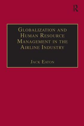 Eaton |  Globalization and Human Resource Management in the Airline Industry | Buch |  Sack Fachmedien