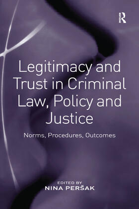 Persak / Peršak |  Legitimacy and Trust in Criminal Law, Policy and Justice | Buch |  Sack Fachmedien