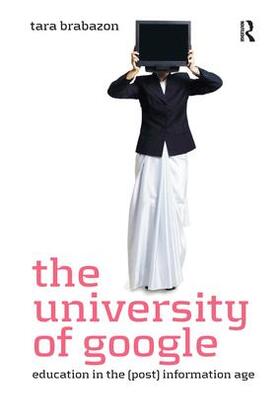 Brabazon |  The University of Google | Buch |  Sack Fachmedien