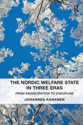 Kananen |  The Nordic Welfare State in Three Eras | Buch |  Sack Fachmedien