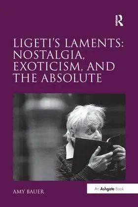 Bauer |  Ligeti's Laments | Buch |  Sack Fachmedien