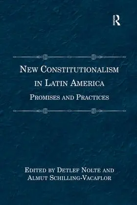 Schilling-Vacaflor / Nolte |  New Constitutionalism in Latin America | Buch |  Sack Fachmedien