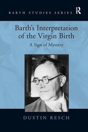 Resch |  Barth's Interpretation of the Virgin Birth | Buch |  Sack Fachmedien