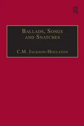 Jackson-Houlston |  Ballads, Songs and Snatches | Buch |  Sack Fachmedien