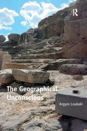 Loukaki |  The Geographical Unconscious | Buch |  Sack Fachmedien