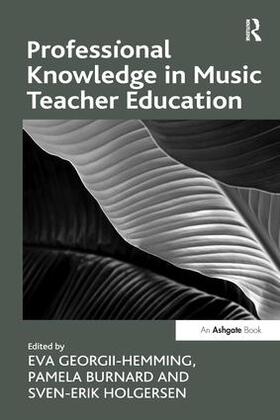 Burnard / Georgii-Hemming |  Professional Knowledge in Music Teacher Education | Buch |  Sack Fachmedien