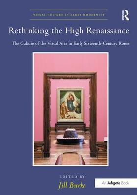 Burke |  Rethinking the High Renaissance | Buch |  Sack Fachmedien