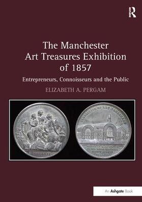 Pergam |  The Manchester Art Treasures Exhibition of 1857 | Buch |  Sack Fachmedien