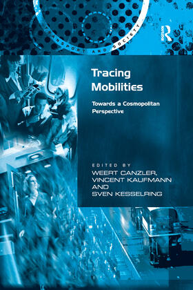 Canzler / Kaufmann |  Tracing Mobilities | Buch |  Sack Fachmedien