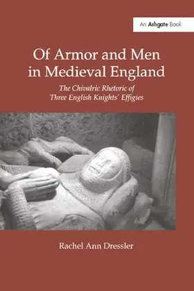 Dressler |  Of Armor and Men in Medieval England | Buch |  Sack Fachmedien