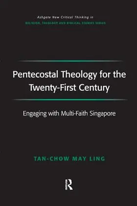 Tan-Chow |  Pentecostal Theology for the Twenty-First Century | Buch |  Sack Fachmedien