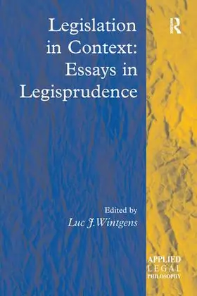 Wintgens |  Legislation in Context: Essays in Legisprudence | Buch |  Sack Fachmedien