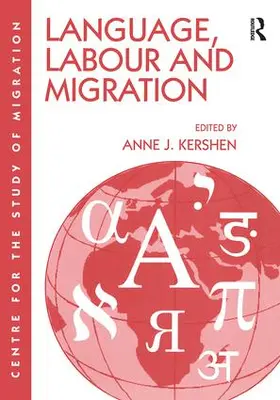 Kershen |  Language, Labour and Migration | Buch |  Sack Fachmedien