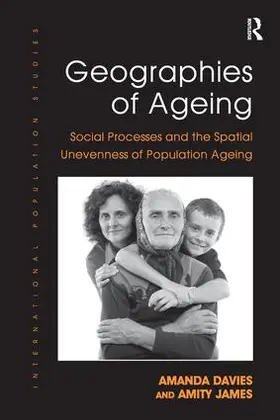 Davies / James |  Geographies of Ageing | Buch |  Sack Fachmedien