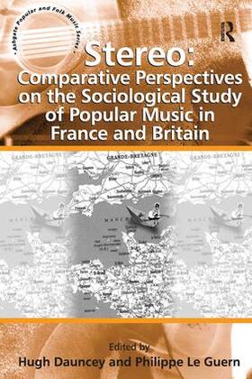 Guern / Dauncey |  Stereo: Comparative Perspectives on the Sociological Study of Popular Music in France and Britain | Buch |  Sack Fachmedien